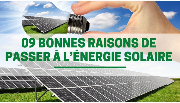 09 bonnes raisons de passer à l’énergie solaire - Group France Eco-Logis
